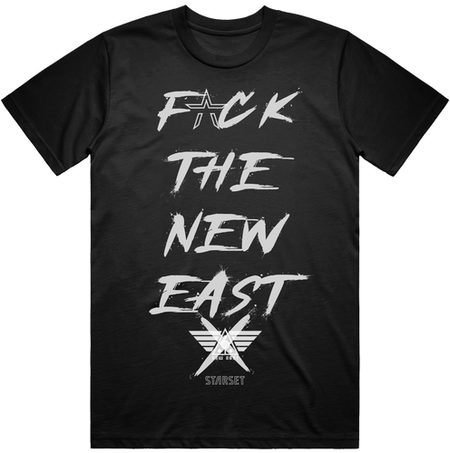 F*CK THE NEW EAST T