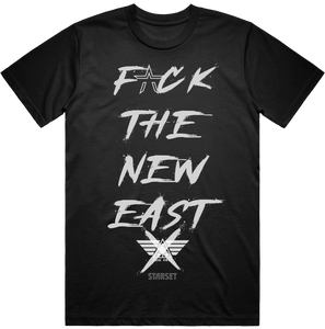 F*CK THE NEW EAST T